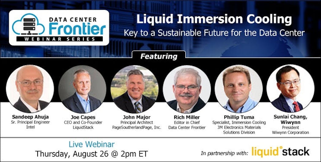 Join Rich Miller and a group of industry experts, including Joe Capes of LiquidStack, on August 26 as they discuss liquid immersion cooling.