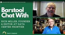 Data Center Frontier Editor Rich Miller speaks with Garry Connolly of Host in Ireland for its Barstool Chat series of data center conversations.