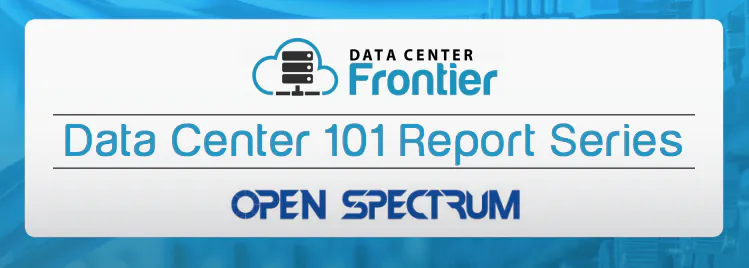 Data Center 101: Mastering the Basics of the Data Center Industry ...