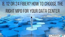 The ultimate objectives are speed, flexibility and scalability, which MPO connections deliver in varying degrees, depending on configuration. Which setup is ideal for your organization?