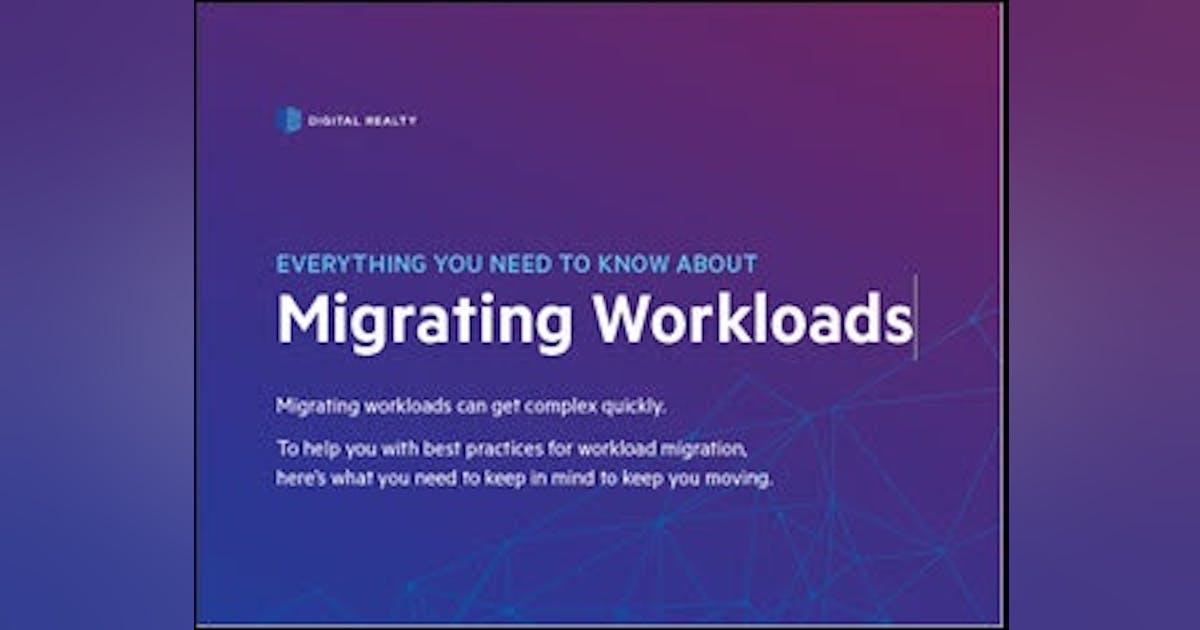 Everything You Need To Know About Migrating Workloads | Data Center ...