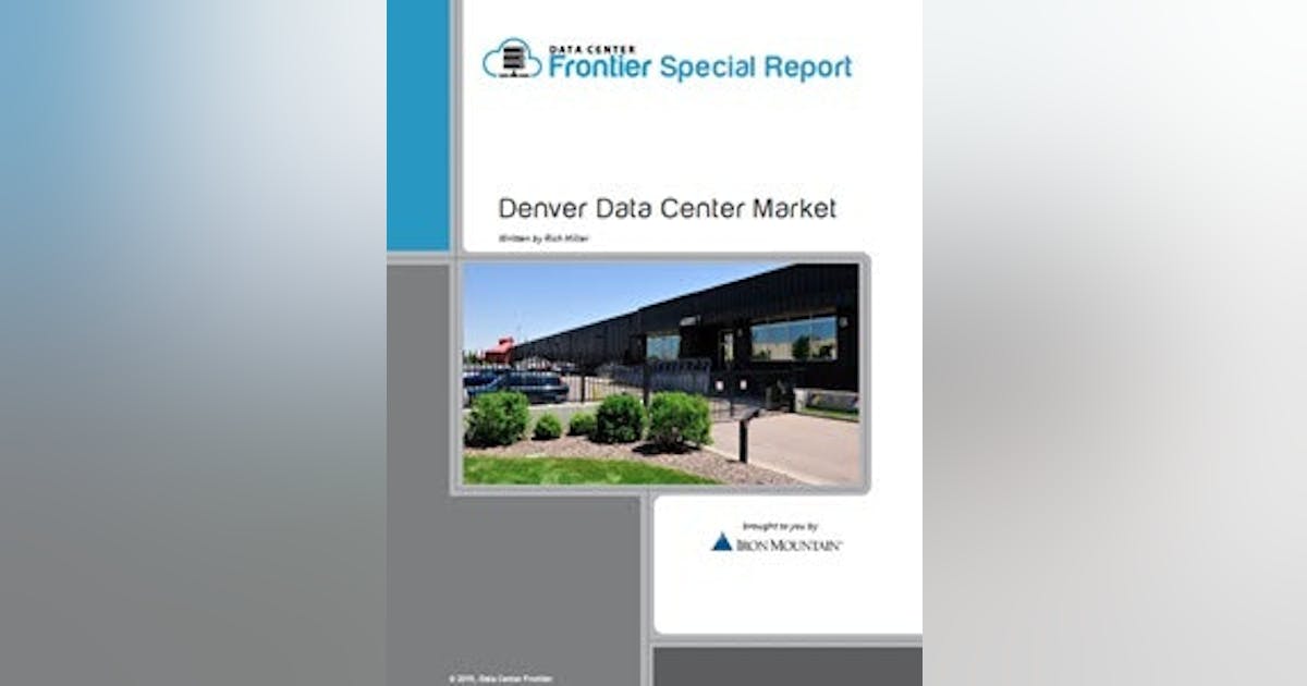 Denver Data Center Market A Prime ‘Second Tier’ Digital Hub Data