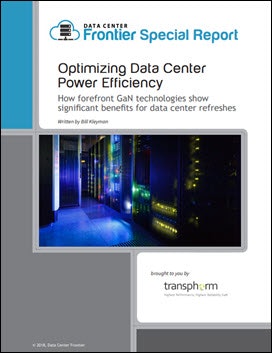 Download the latest Data Center Frontier Special Report on GaN computing.
