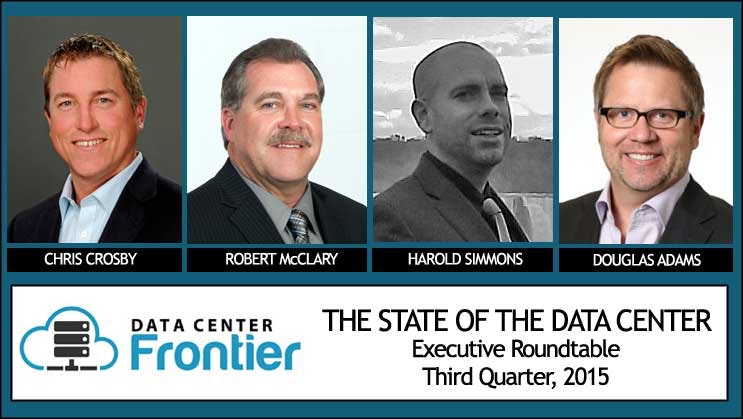 Data Center Executive Roundtable: 3Q 2015 | Data Center Frontier